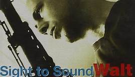 Walt Weiskopf - Sight To Sound