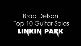 LINKIN PARK; Brad Delson top 10 guitar solos🎸
