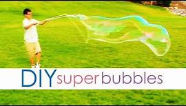 DIY Super Bubbles | Learn to Make Homemade Bubble Solution Now!