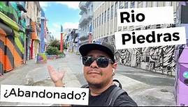 Río Piedras de ser el pueblo MÁS próspero de PUERTO RICO al ABANDONO