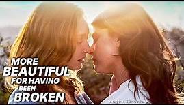 More Beautiful for Having Been Broken | Love Movie | Full Length Movie