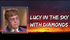 Lyrics: Elton John - Lucy in the Sky with Diamonds