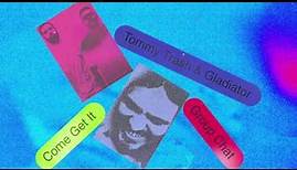 Tommy Trash & Gladiator - Come Get It