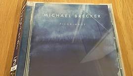 Michael Brecker - Pilgrimage