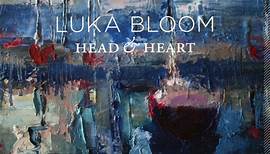 Luka Bloom - Head & Heart