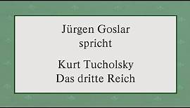 Kurt Tucholsky „Das dritte Reich“ (1930)