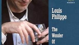 Louis Philippe - The Wonder Of It All