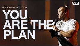 You Are The Plan - DeVon Franklin