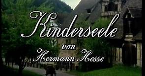 Kinderseele (1977) · Verfilmung der gleichnamigen Erzählung von Hermann Hesse