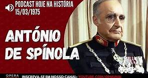 15 de março de 1975 - Brasil concede asilo ao general António de Spínola - Hoje na História