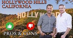 Pros And Cons Of Living In Hollywood Hills California