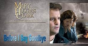 Mary Higgins Clark - Before I Say Goodbye (2003) | Full Movie | Sean Young | Peter DeLuise