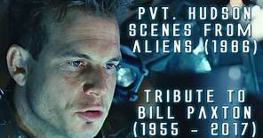 Pvt. Hudson scenes from Aliens in HD (Tribute to Bill Paxton)