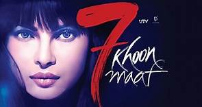 7 Khoon Maaf full movie. Thriller film di Disney  Hotstar.