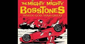 The Mighty Mighty Bosstones - When God Was Great (Full Album) 2021