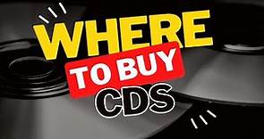 Where to Buy CDs in 2023!