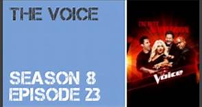 The Voice season 8 episode 23 s8e23