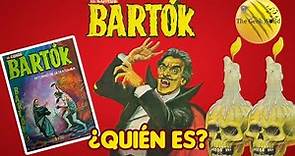 ¿Quién es "El Conde Bartók"?🤯Origen y su Historieta ❗ | The Geek World⚡
