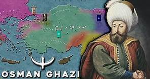 The Founder Of The Ottoman Empire | Osman Ghazi | 1280 –1323/4 AD