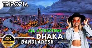 Bangladesh Dhaka City Tour 4K: All Top Places to Visit in Dhaka Bangladesh