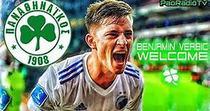 Benjamin Verbic (Best Moments) Welcome To Panathinaikos