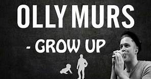 Olly Murs - Grow Up (Lyrics)