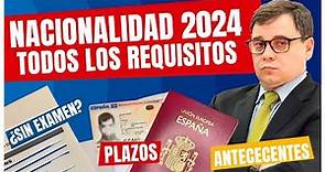 Requisitos Nacionalidad Española | ✅ ¿Sin examen? Plazos, Antecedentes…