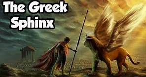 The Greek Riddle Sphinx: The Story of Oedipus and the Sphinx - (Greek Mythology Explained)