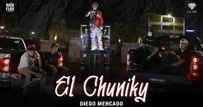 Diego Mercado - El Chuniky (Vídeo Oficial)