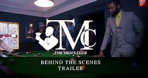 THE MEN'S CLUB BEHIND THE SCENES TRAILER SEASON 2