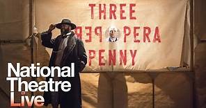 NT Live: The Threepenny Opera - Official Trailer