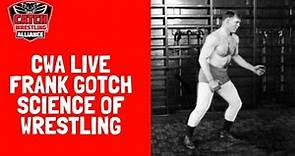 CWA Podcast: Frank Gotch, The Science of Wrestling
