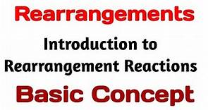 Introduction to Organic Rearrangements Reactions || Basic concepts of rearrangement by mschemistry
