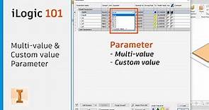 Autodesk Inventor | iLogic Basic | Multi-value and Custom value Parameter