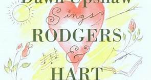 Dawn Upshaw - Dawn Upshaw Sings Rodgers & Hart