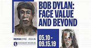 "Bob Dylan: Face Value and Beyond"