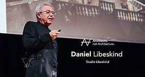 Daniel Libeskind - Lessons of from becoming an architect | Architects, not Architecture.