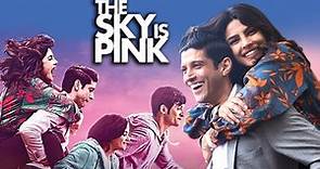 The Sky Is Pink Full Movie | Priyanka Chopra | Farhan Akhtar | Zaira Wasim | HD Review