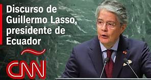 Discurso completo de Guillermo Lasso, presidente de Ecuador, en la ONU en 2023