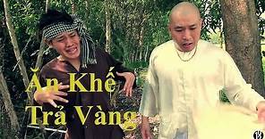 Ăn Khế Trả Vàng "Chuyện Có Thật" - 102 Productions