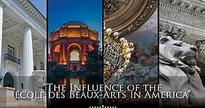 The Influence of the École des Beaux-Arts in America