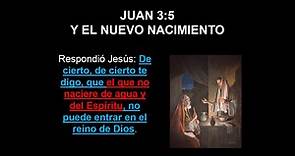 Juan 3:5, El Nuevo Nacimiento del Agua y del Espíritu