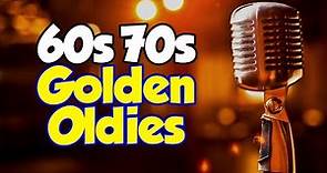 Best 60s & 70s Songs Playlist 🎙 Golden Oldies Greatest Hits Playlist 🎶 Oldies but Goodies Playlist