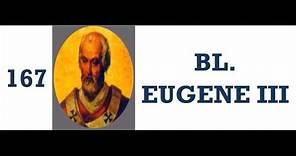 Popes of the Catholic Church - 167.Bl.Eugene III #popesofthecatholicchurch #popeEugeneIII