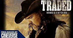 Traded | Full Action Western Movie | Kris Kristofferson | Tom Sizemore | Free Movies By Cineverse