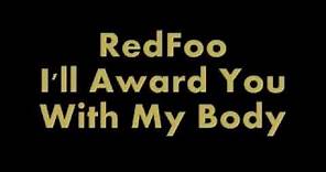 Redfoo I'll Award You With My Body Lyrics