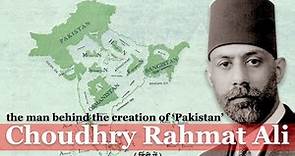 Choudhry Rahmat Ali Biography | How Pakistan Was Made | Independence of Pakistan #pakistanhistory