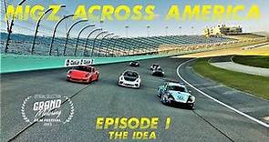 Migz Across America: Episode 1 - The Idea