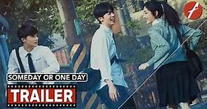 Someday or One Day (2022) 想見你 - Movie Trailer - Far East Films