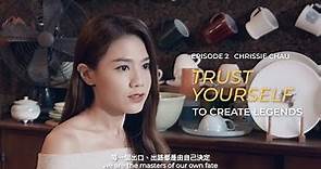 Episode 2. CHRISSIE CHAU | TRUST YOURSELF